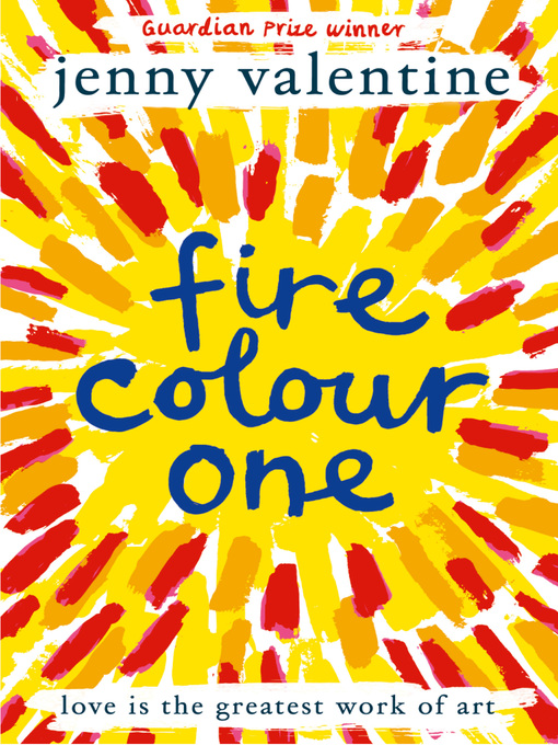 Title details for Fire Colour One by Jenny Valentine - Available